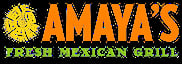 Amaya's Fresh Mexican Grill